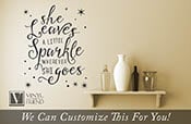 She leaves a little sparkle wherever she goes vinyl decal lettering wall decor word quote for your home 2471